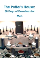 Potter's House: 30 Days of Devotions for Men 1387075233 Book Cover