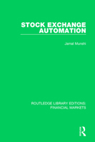 Stock Exchange Automation (The Financial Sector of the American Economy) 1138563757 Book Cover