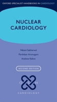 Nuclear Cardiology (Oxford Specialist Handbooks in Cardiology) 0198759940 Book Cover