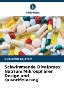 Schwimmende Divalproex Natrium Mikrosphären Design und Quantifizierung 6205789655 Book Cover