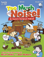 Too Much Noise!: An Eastern European Folktale 1429121882 Book Cover