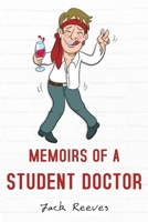 Memoirs of a Student Doctor 1788306805 Book Cover