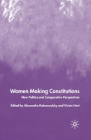 Women Making Constitutions: New Politics and Comparative Perspectives 1403903611 Book Cover