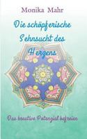 Die schöpferische Sehnsucht des Herzens 3746907179 Book Cover