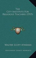 The City Institute For Religious Teachers 1166163768 Book Cover