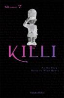 Kieli, Volume 7: As the Deep Ravine's Wind Howls 0759529353 Book Cover
