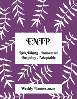 ENTP Weekly Planner: 2020 ENTP Myers Briggs Personality Weekly Organizer With Vision Diary 1709844485 Book Cover