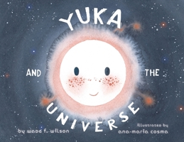 Yuka and the Universe 1736129430 Book Cover