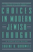 Choices in Modern Jewish Thought 0874413435 Book Cover