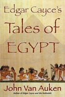 Edgar Cayce's Tales of Egypt 0876046235 Book Cover