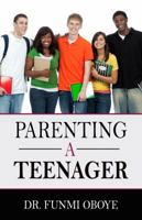 Parenting A Teenager 1944652450 Book Cover