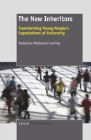 The New Inheritors: Transforming Young People's Expectations of University 9460916198 Book Cover