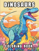 Dinosaurs Coloring Book: Make Your Touch And Color It | For Kids ,Teens ,Boys ,Girls , ...¸| Perfect For Autistic Boys And Girls | Size 8.5" X 11" | B0CS313QCR Book Cover
