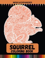 Squirrel Coloring Book (New & Expanded): A Unique Collection Of Coloring Pages for Everyone B08P3D8RJD Book Cover