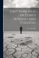 First Principles of Ethics Schools and Colleges 1022005359 Book Cover