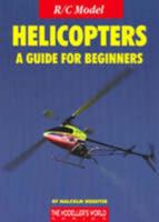 R/C Model Helicopters a Guide for Beginners 1900371839 Book Cover