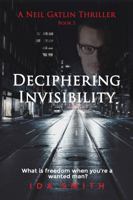 Deciphering Invisibility: A Jagged Journeys' Novella 0997653027 Book Cover