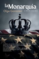 La Monarquía Americana (Spanish Edition) B0DYYGPXGM Book Cover