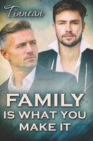 Family Is What You Make It B0DRJW5WGL Book Cover