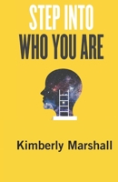 Step Into Who You Are B0DXBWZ12T Book Cover