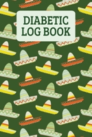 Diabetic Log Book: Blood Glucose Record Book - Sombreros 1693393417 Book Cover