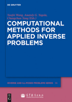 Computational Methods for Applied Inverse Problems 3110259044 Book Cover