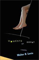 Moments of Doubt 1591296277 Book Cover