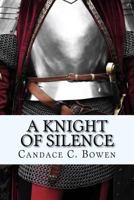 A Knight of Silence 1514823942 Book Cover