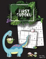 First Sudoku For Kids Ages 8-12: Fun And Easy Sudoku Puzzle Book with Animals Coloring Pages (Keep Your Child Entertained While Learning And Improving Their Numeracy & Logic Thinking Skills) B084DHWR5T Book Cover
