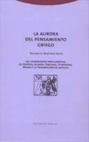La aurora del pensamiento griego: Las cosmogonías prefilosóficas de Hesíodo, Alcmán, Ferecides, Epiménides, Museo y la Teogonía órfica antigua 8481644137 Book Cover