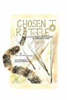 Chosen to Rattle: A Story about David Wiggins, a Hometown Hero 1491866381 Book Cover
