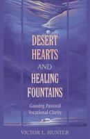 Desert Hearts, Healing Fountains: Gaining Pastoral Vocational Clarity 0827206305 Book Cover