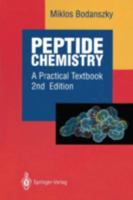 Peptide Chemistry: A Practical Textbook 3540566759 Book Cover