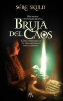 Hechizos Y Rituales de Una Bruja del Caos 8411315592 Book Cover