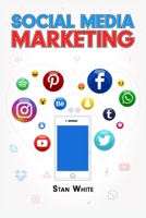 Social Media Marketing: YouTube, Facebook, TikTok, Google, and SEO. The Complete Beginner's Guide 3986537651 Book Cover
