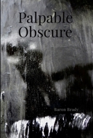 Palpable Obscure 1387436015 Book Cover