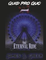 The Eternal Ride: The Last Ride: Quid Pro Quo B0FWQ32B3H Book Cover