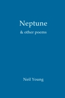 Neptune & other poems 1291055401 Book Cover
