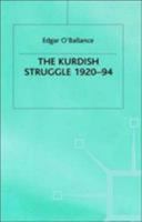 The Kurdish Struggle 1920-94 0312160062 Book Cover