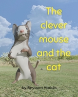 The clever mouse and the cat B0DPDLQFJW Book Cover