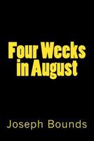 Four Weeks in August 1986480305 Book Cover