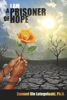 I AM A PRISONER OF HOPE B0CFGK5NWP Book Cover