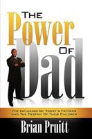 The Power Of Dad 1604775912 Book Cover