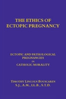 The Ethics of Ectopic pregnancy 2917813539 Book Cover