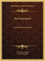 The Tournament-Its Periods and Phases 9357963979 Book Cover