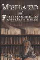 Misplaced and Forgotten B0BW37S7C1 Book Cover