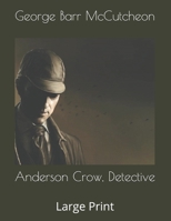 Anderson Crow, Detective 151768448X Book Cover