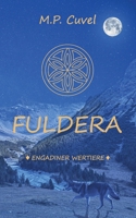Fuldera: Engadiner Wertiere (German Edition) 3384916522 Book Cover