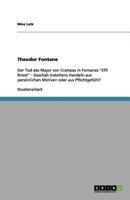 Theodor Fontane: Der Tod des Major von Crampas in Fontanes "Effi Briest" - Geschah Instettens Handeln aus persönlichen Motiven oder aus Pflichtgefühl? 3656178739 Book Cover