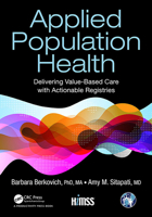 Applied Population Health: Delivering Value-Based Care with Actionable Registries 0367196670 Book Cover